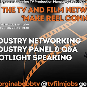 Image for The TV & Film Networking Mixer: 'Make Reel Connections' with Industry Panel