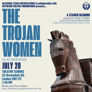 Image for The Trojan Women: A Staged Reading of Euripides' Classic Greek play