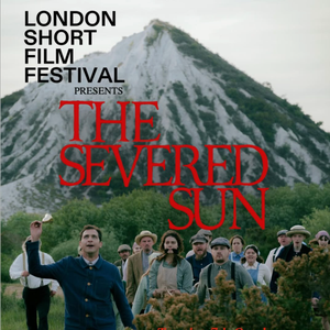 Image for LSFF Presents: The Severed Sun + Q&A (Dalston)