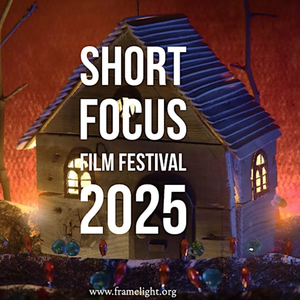 Image for Short Focus Film Festival 2025 (London/Closeup Cinema)