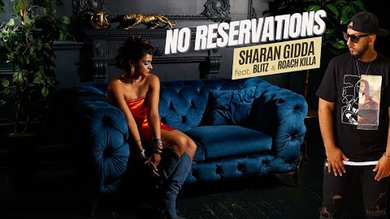image for No Reservations feat. Blitz by Sharan Gidda | Music by Roach Killa