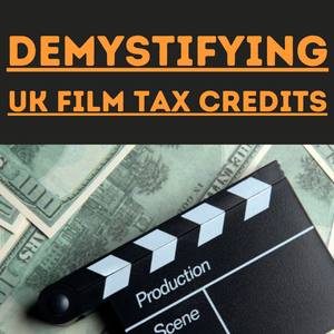 Image for Demystifying UK Film Tax Credits