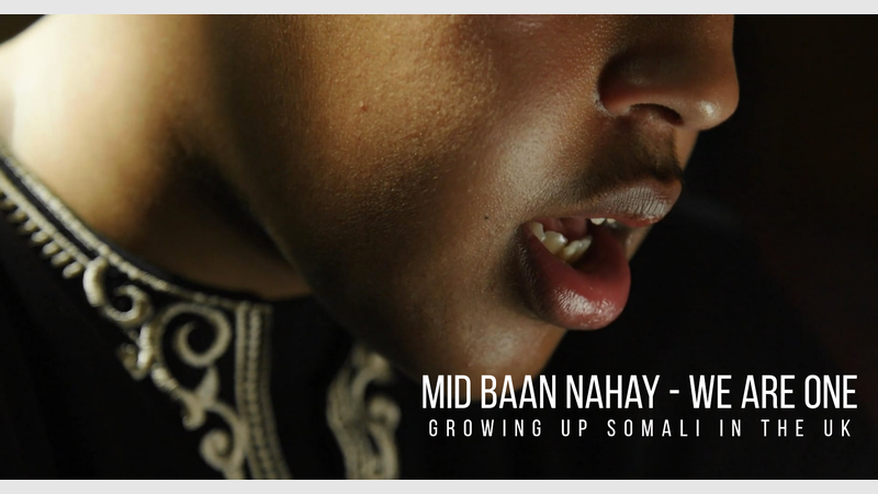 image for Mid Baan Nahay - We Are One | Growing up Somali in the UK and the Anti-Tribalism Movement