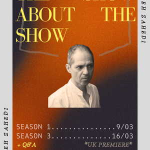 Image for The Show About the Show: Season 1 + Q&A with Caveh Zahedi