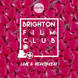 Image for Brighton Film Club - Love and Heartbreak