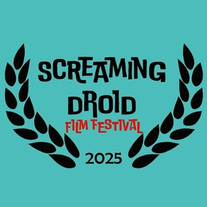 Image for Screaming Droid film Festival