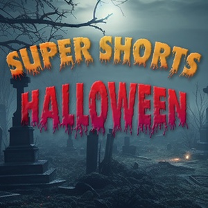 Image for Super Shorts Halloween - Short Film Night