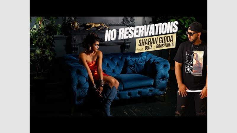 image for No Reservations feat. Blitz by Sharan Gidda | Music by Roach Killa