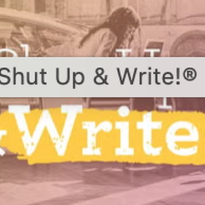 Image for Shut Up & Write!® at Halcyon Books in Lee, Lewisham