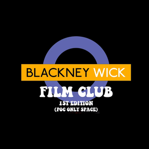 Image for Blackney Wick Film Club – First Edition