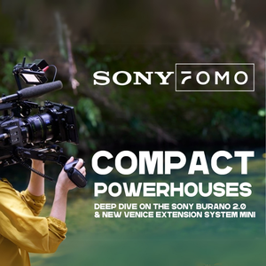 Image for Compact Powerhouses with Sony: Deep Dive on the Sony Burano & Venice Extension System Mini