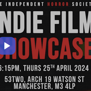 Image for IHS Indie Film Showcase: Manchester