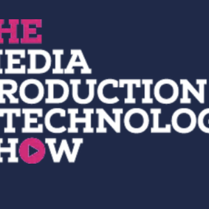 Image for The Media Production & Technology Show